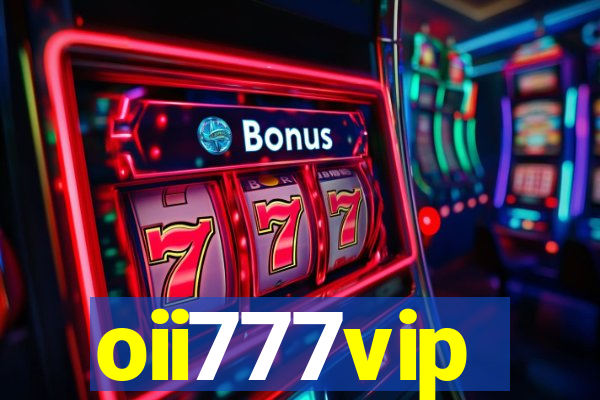 oii777vip