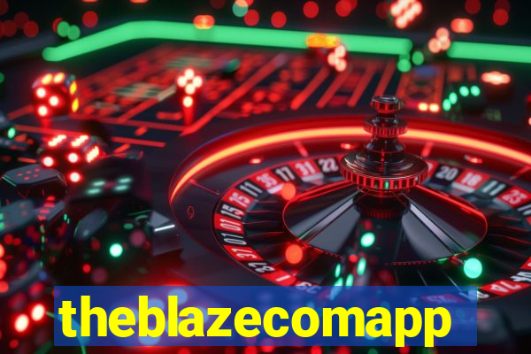 theblazecomapp