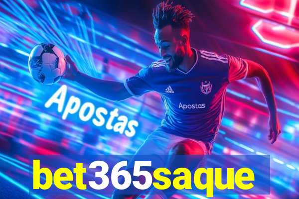bet365saque