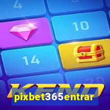 pixbet365entrar
