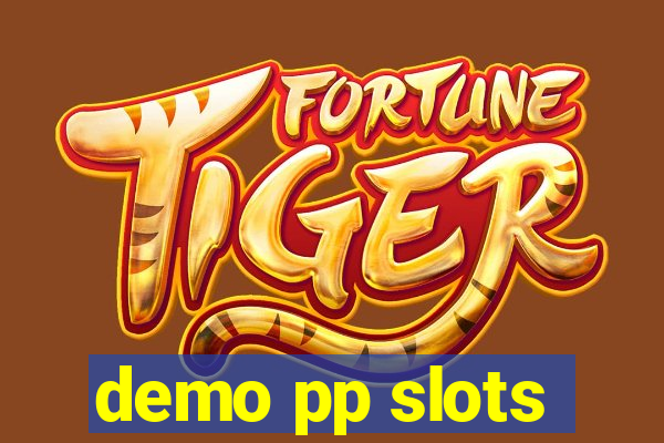 demo pp slots