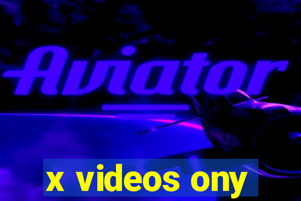 x videos ony