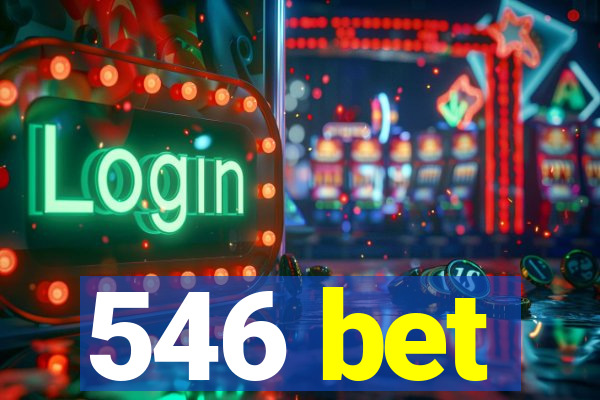 546 bet