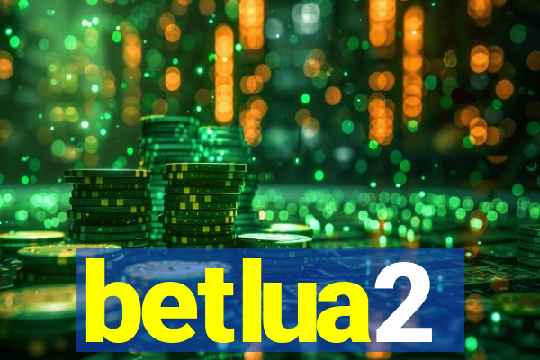 betlua2