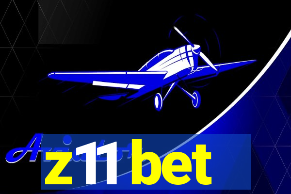 z11 bet