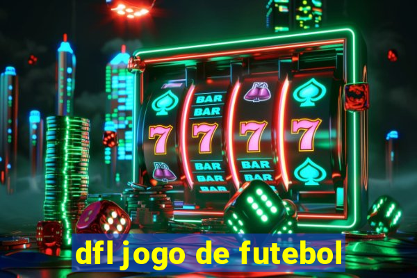 dfl jogo de futebol