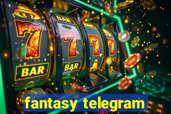 fantasy telegram
