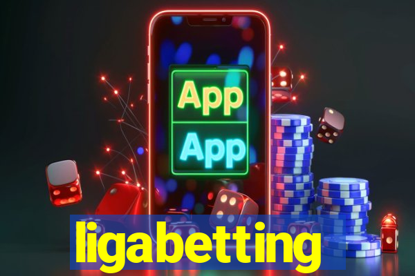 ligabetting