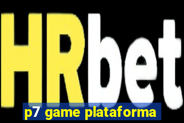 p7 game plataforma