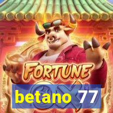 betano 77
