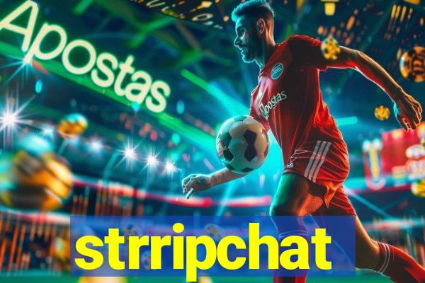 strripchat