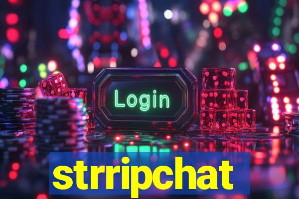 strripchat