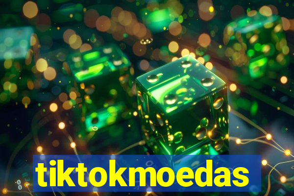 tiktokmoedas