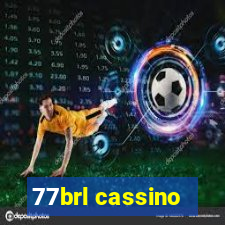 77brl cassino