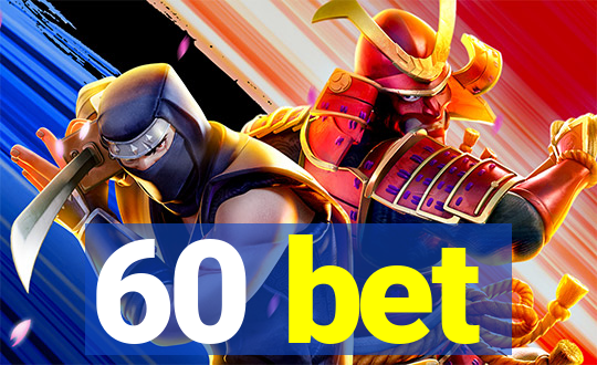 60 bet