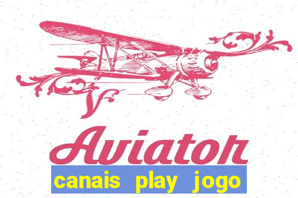 canais play jogo do bahia