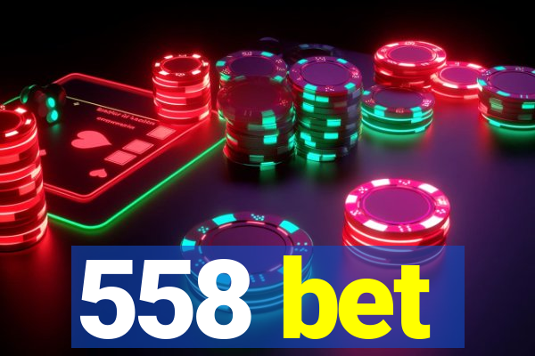 558 bet