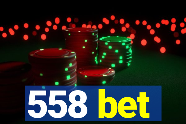 558 bet