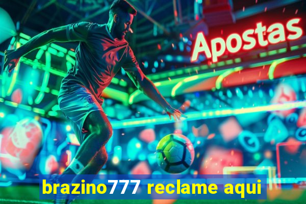 brazino777 reclame aqui
