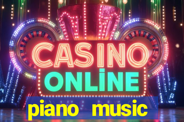 piano music go-jogos edm piano