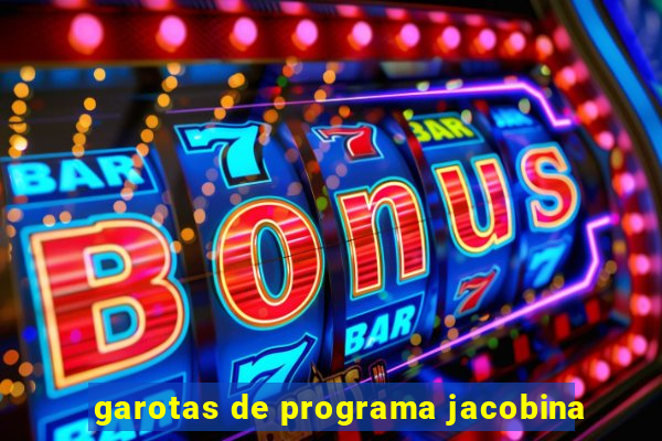 garotas de programa jacobina
