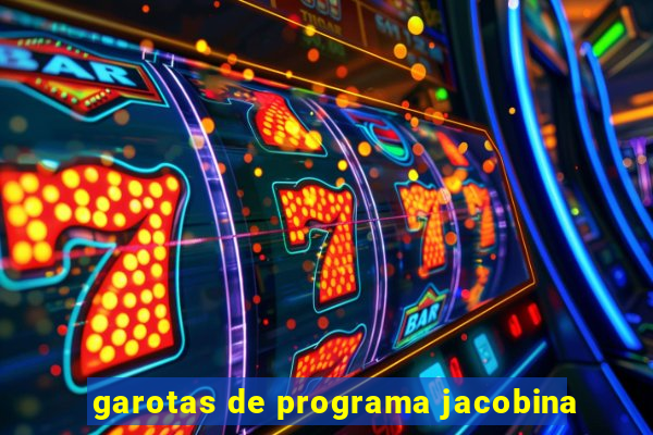 garotas de programa jacobina