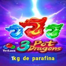 1kg de parafina rende quantos ml