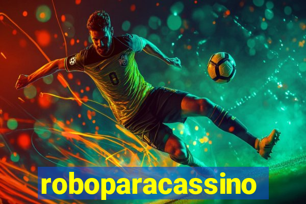 roboparacassino