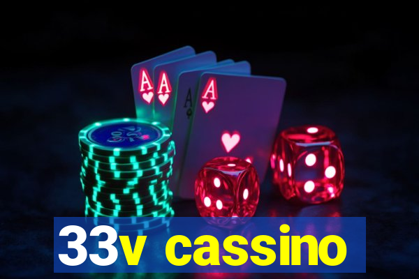 33v cassino