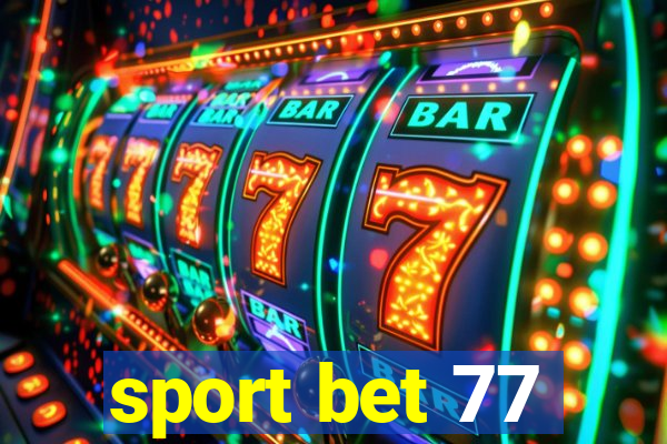 sport bet 77