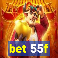 bet 55f