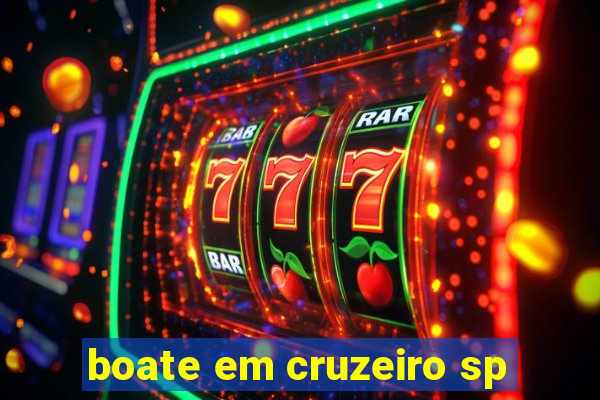boate em cruzeiro sp