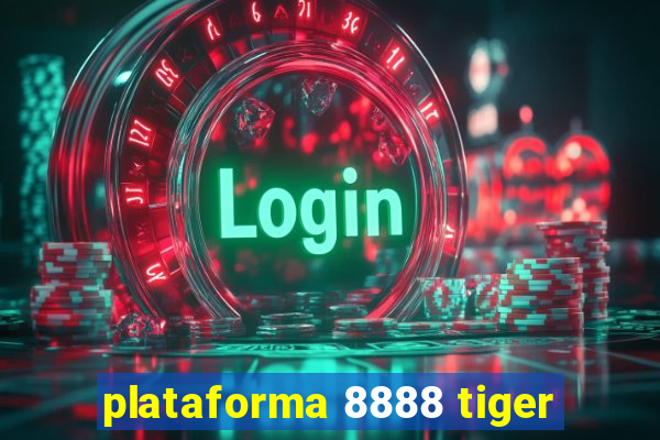 plataforma 8888 tiger