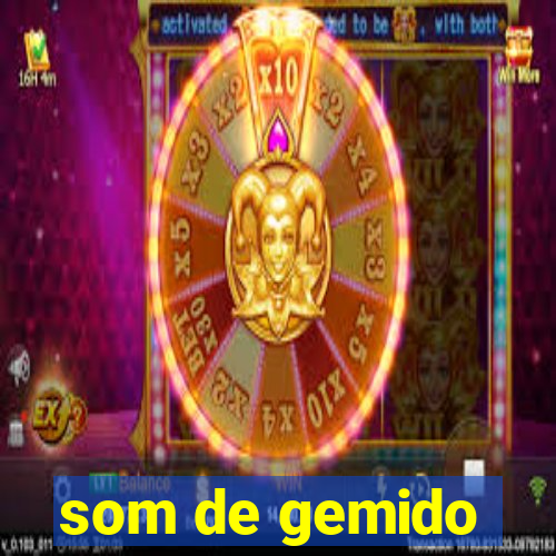 som de gemido