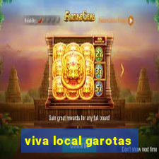 viva local garotas