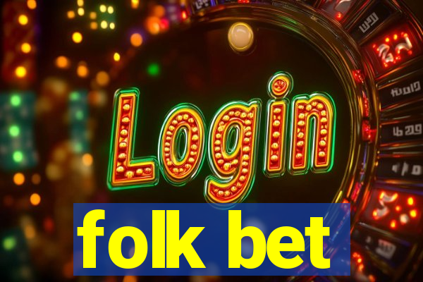 folk bet