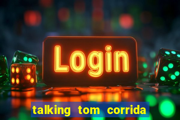 talking tom corrida do ouro