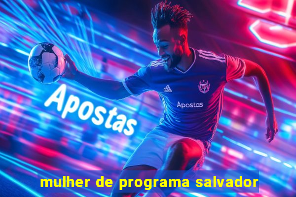 mulher de programa salvador