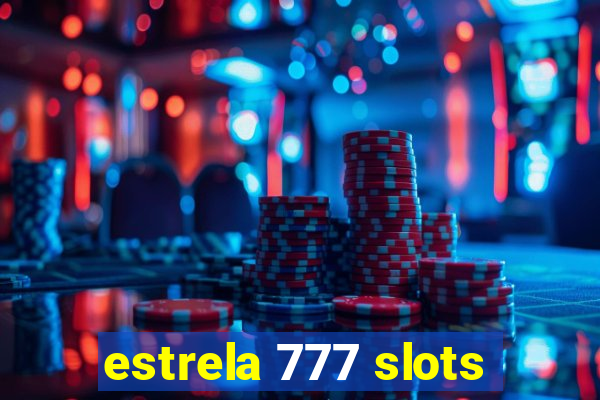 estrela 777 slots