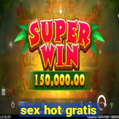 sex hot gratis