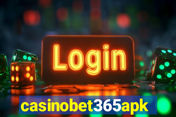 casinobet365apk