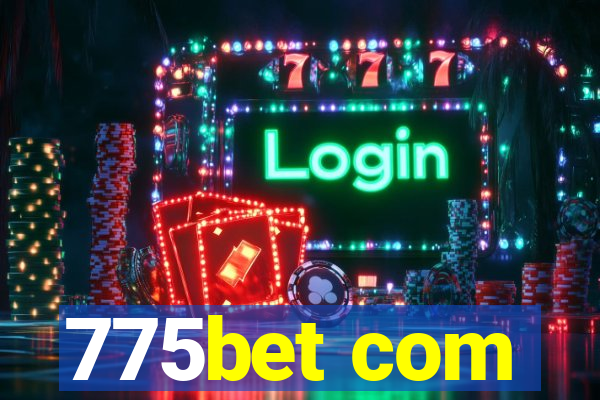 775bet com