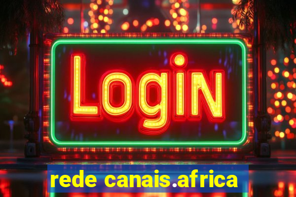 rede canais.africa