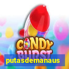 putasdemanaus