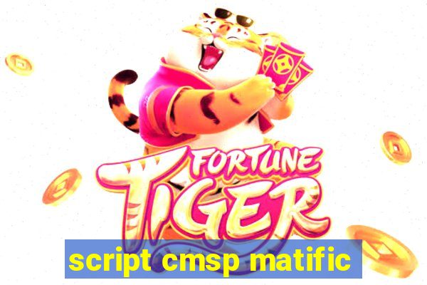 script cmsp matific