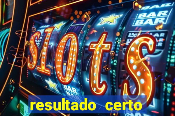 resultado certo loteria federal
