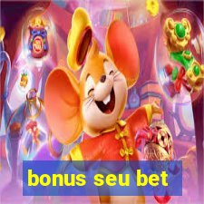 bonus seu bet