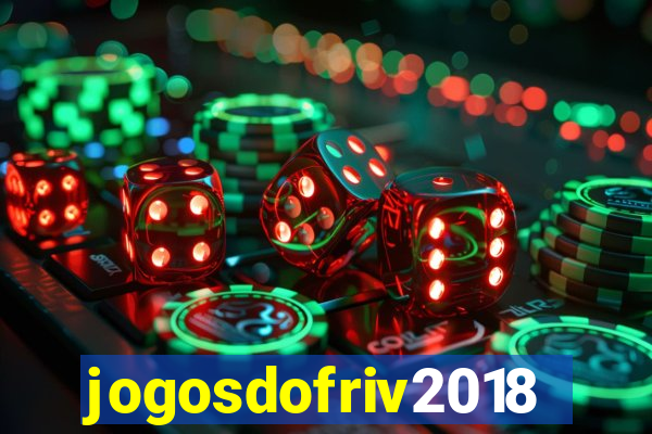 jogosdofriv2018