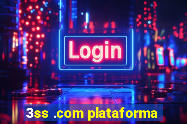 3ss .com plataforma