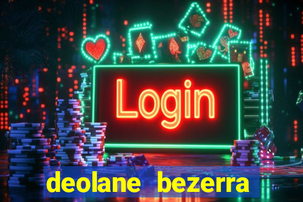 deolane bezerra plataforma de jogos